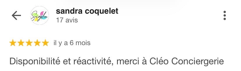 Avis Google 5 étoiles de Sandra Coquelet : « Disponibilité et réactivité, merci à Cléo Conciergerie. »